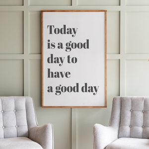 Good Day To Have A Good Day Sign | Christian Signs | Living Room Decor | Bible Verse Signs | Motivational Sign | Signs for Home | 357