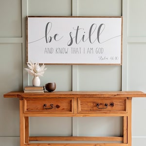 Be Still and Know That I Am God Sign | Framed Scripture Wall Art | 046
