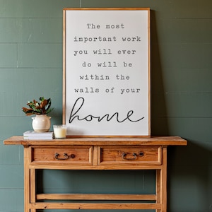 Letrero de madera enmarcado: El trabajo más importante - Decoración del hogar / 279