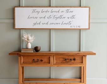 They Broke Bread Framed Wood Sign | Christian Home Decor | 038
