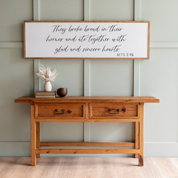 They Broke Bread Framed Wood Sign | Christian Home Decor | 038