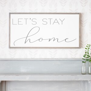 Let's Stay Home Wood Sign Lets Stay Home Let's Stay Home Living Room Sign Family Room Sign Living Room Signs Wood Signs 061 image 5