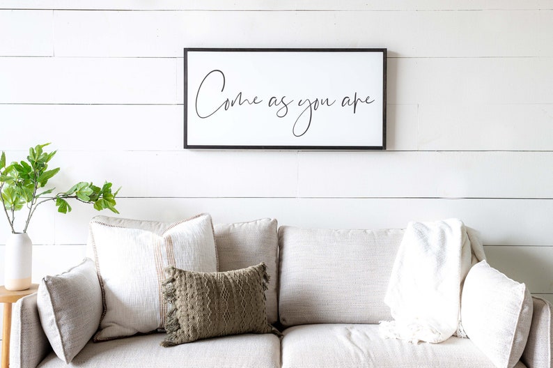 Come As You Are Sign Living Room Wall Decor Living Room Sign Come As You Are Wall Art Sign For Above Couch Framed Wood Signs 052 image 5