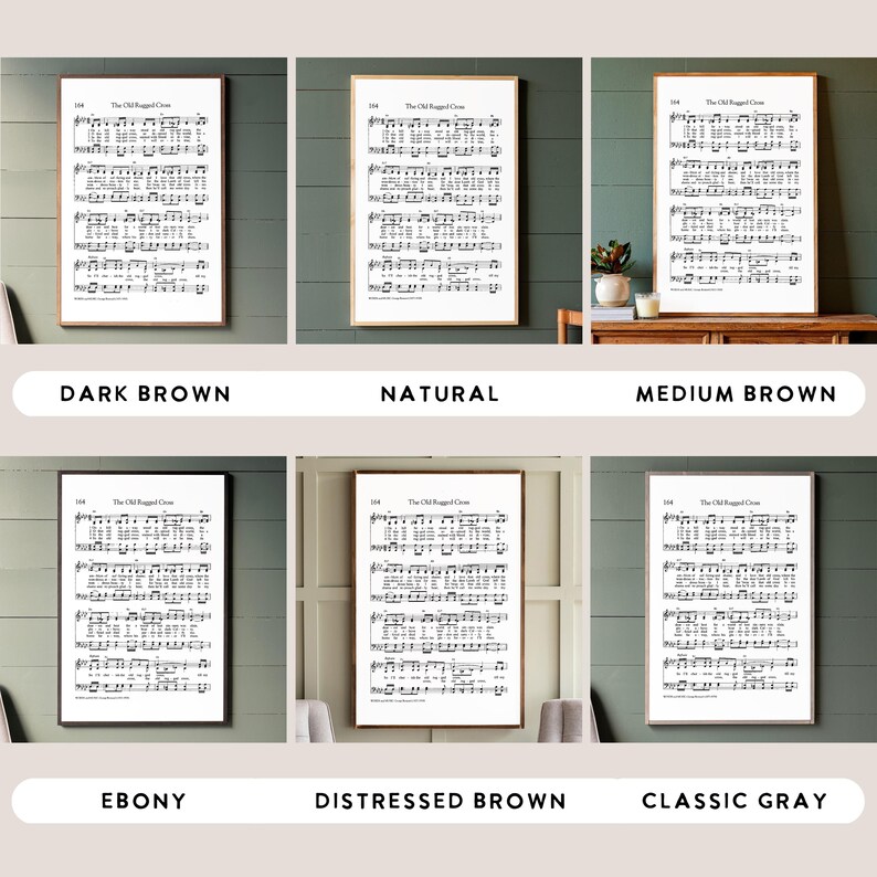 May include: Framed sheet music print of "The Old Rugged Cross" in six different frame styles: dark brown, natural, medium brown, ebony, distressed brown, and classic gray. The sheet music is printed on a white background.