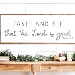 Kitchen Signs Taste And See That The Lord is Good Kitchen Wall Signs Psalm 34 8 Kitchen Wall Decor Dining Room Signs 035 image 5