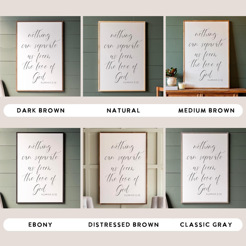 May include: Six wood signs with different wood finishes, each displaying the same text: "nothing can separate us from the love of God Romans 8:38". The signs are displayed on a light green background.