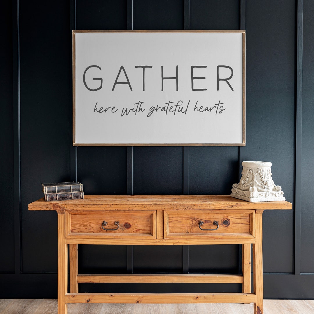 Living Room Wall Decor Gather Here With Grateful Hearts Sign Etsy