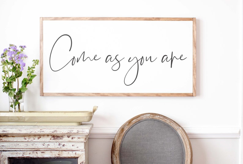 Come As You Are Sign Living Room Wall Decor Living Room Sign Come As You Are Wall Art Sign For Above Couch Framed Wood Signs 052 image 6