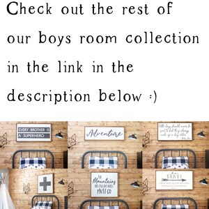 May include: A collection of wooden signs with inspirational quotes for a boy's room. The signs feature phrases like "Every Brother is a Superhero", "Adventure", "The Mountains are Calling and I Must Go", and "Be Brave".