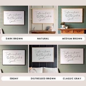 May include: Six different wood-framed signs with the text "Taste and see that the Lord is Good."  The signs are displayed against various colored backgrounds, including dark brown, natural wood, medium brown, ebony, distressed brown, and classic gray.