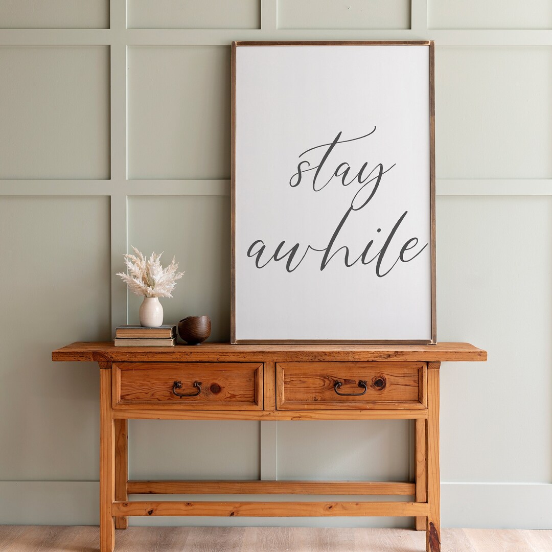 Living Room Wall Decor Stay Awhile Sign Stay Awhile Wood Sign Living