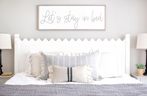 Lets Stay In Bed Sign Bedroom Wall Decor Let S Stay In Bed Wood Sign Master Bedroom Signs Signs For Above Bed Framed Wood Signs