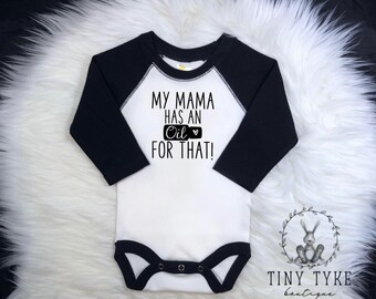 My Mama Has An Oil For That, Oil Mama Onesie®, Essential Oils, Holistic Mom Gift, Funny Baby Onesie®