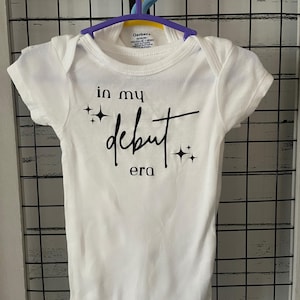 In My Debut Era Baby Onesie | White Gerber Bodysuit | Newborn Shower Gift | Pop Culture Baby Outfit | Trendy Baby Girl or Boy Clothes