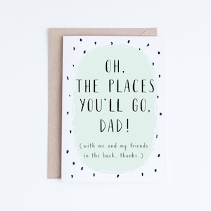 Funny Fathers Day Cards Printable, Oh The Places You'll Go Father's Day Digital Download, Typographic Card For Dad, For Him, From Teenager image 1