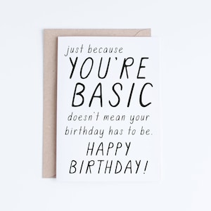 Printable Birthday Cards for Friend, Basic Birthday Cards Instant Download, For Her, Him, Basic Bitch, Funny Birthday Card, Yolo image 1