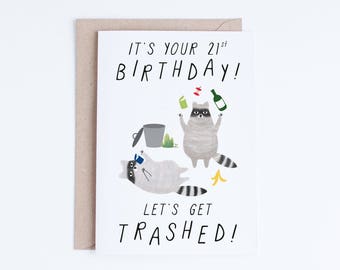 Printable 21st Birthday Cards, Funny 21 Birthday Cards Instant Download, Freegan Raccoons, Let's Get Trashed, For Her, Him, For Friends