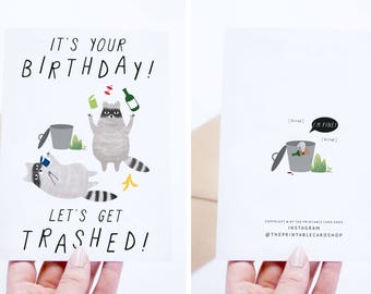 Printable Birthday Cards, Funny Birthday Cards Instant Download, Freegan Raccoons, Trash Panda, Let's Get Trashed, For Her, Him, For Friends