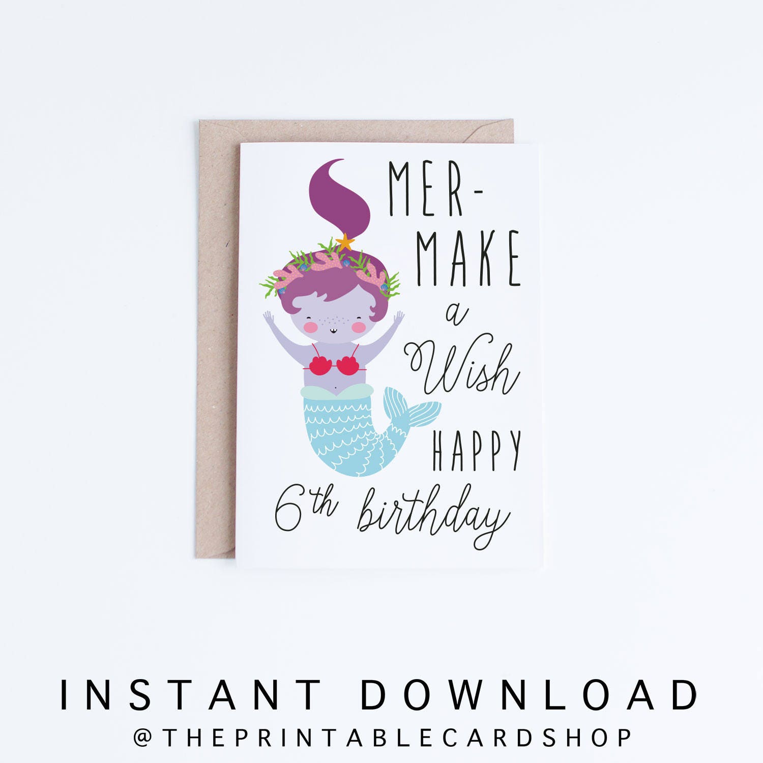 printable-mermaid-birthday-cards-girls-6th-birthday-cards-instant-download-kawaii-sixth-birthday-cute-mermaid-illustration-wish-six-6-etsy