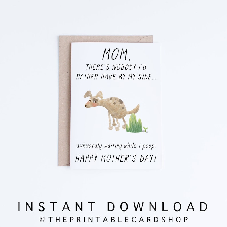 Printable Mothers Day Card Instant Download, Funny Mother's Day Card, From the Dog, Cards For Her, Gifts for Her, Dog Moms, for Dog Lovers 
