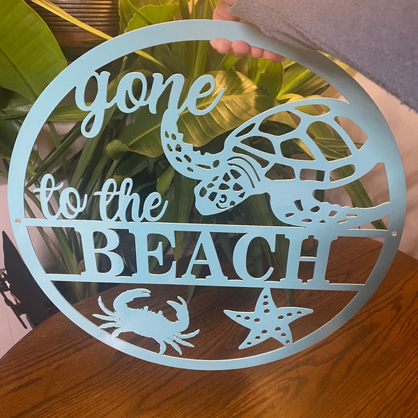 Gone to the Beach metal wall art sign, sea turtle, ocean, beach house decor, coastal, door hanger