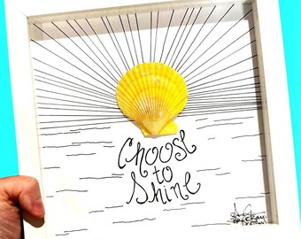 Choose to Shine - Sea Shell Art, Uplifting Reminder, Beach House Decor, 8x8 framed
