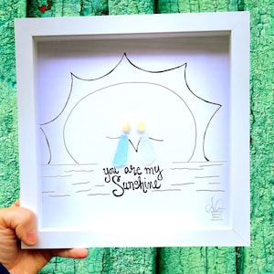 You Are My Sunshine - Love Birthday Friendship Original Sea Glass Art by BBD