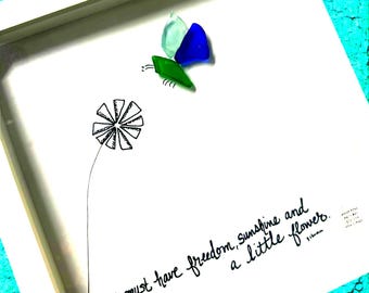Freedom, Sunshine, and A Little Flower - Sea Glass Art, Gardener Gift, 8x8 framed