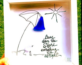 Down the Shore Everything is Alright  - Coastal Sea Glass Art, Beach Decor, 8x8 framed
