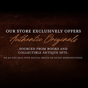 a dark brown background with text that reads "OUR STORE EXCLUSIVELY OFFERS Authentic Originals Sourced from books and collectible antique sets. WE DO NOT DEAL WITH DIGITAL PRINTS OR GICLEE REPRODUCTIONS."