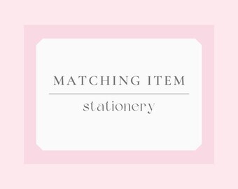 Matching Item Service – Made To Order Matching Stationery | Digital Download | Customize Invitation Text, Colors & Fonts |