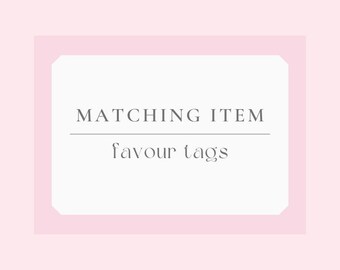 Matching Item Service – Made To Order Matching Gift Favour Tags | Digital Download | Customize Party Tag Text, Colors & Fonts |