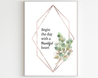 Morning art, begin the day with a thankful heart, motivational wall decor, instant printable wall art, inspirational quotes, eucalyptus