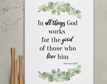 Christian wall art of Romans 8:28 Print, In all things God, Digital download, Bible Verse Printable Scripture  INSTANT DOWNLOAD, eucalyptus