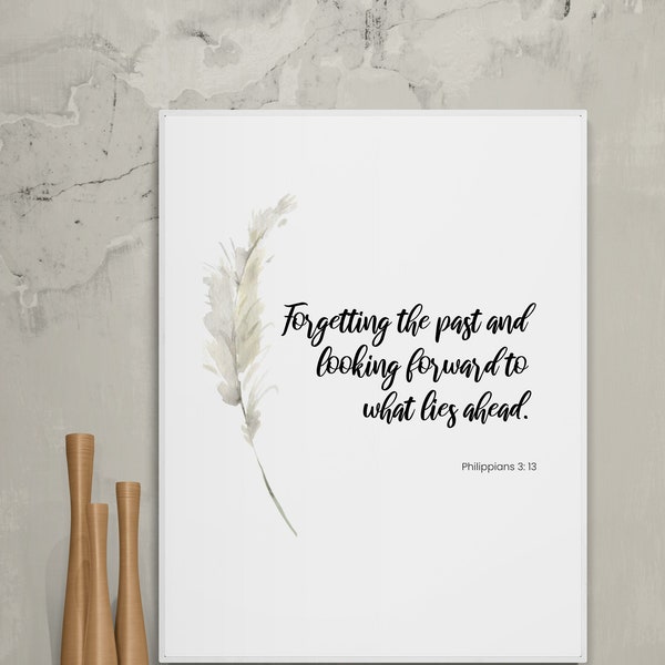 Christian wall art, Philippians 3:13, forgetting the past, encouragement gift, bible verse, digital download, printable feather decor design