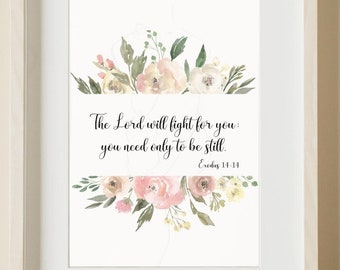 Exodus 14:14 Floral Scripture Art Print – "The Lord Will Fight for You" Bible Verse Wall Decor – Blush Roses Christian Artwork