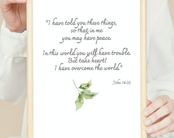 Christian wall art-John 16 33 digital download encouragement gift, motivational decor quote, scripture printable, Bible verse digital print