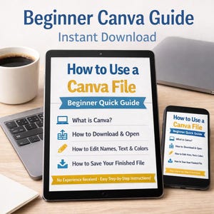 Op de afbeelding: Een digitale gids getiteld "Beginner Canva Guide" met de tekst "Instant Download". De gids wordt weergegeven op een tablet en smartphone, met instructies over het gebruik van Canva-bestanden. Een laptop en een kopje koffie zijn ook zichtbaar.