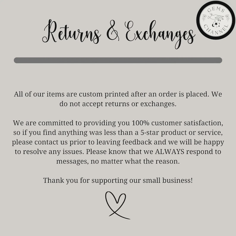 Puede incluir: Gr&aacute;fico gris claro con el texto "Returns & Exchanges" en cursiva. El texto va seguido de un mensaje sobre la impresi&oacute;n personalizada y la satisfacci&oacute;n del cliente. Un peque&ntilde;o gr&aacute;fico de coraz&oacute;n en la parte inferior.