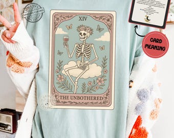Comfort Colors* The Unbothered Tarot Shirt, Self - Love Skeleton T-Shirt, Witchy Graphic Tee, Chill Girl Gift, Funny Inner Peace Tarot Shirt