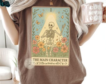 Comfort Colors* The Main Character Trendy Tarot Shirt | Skeleton Graphic Tee | Witchy Aesthetic T-Shirt | Self Love Vintage Tarot Tee