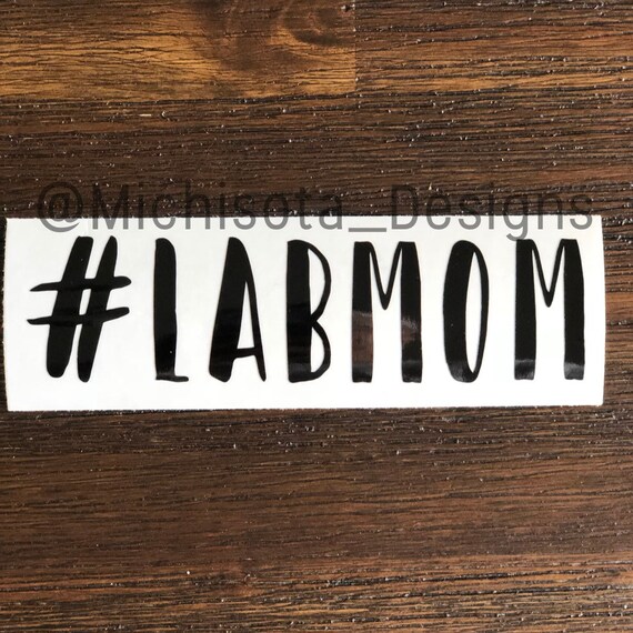 Hashtag Lab Mom Decal Lab Mom Decal Shaker Bottle Decal Etsy