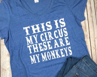 Ma chemise de cirque, ma chemise de singes, chemise de maman, cadeau pour maman, cadeau de fête des mères, cadeau pour patron, cadeau de Noël pour maman, chemises drôles de maman