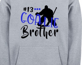Sweat à capuche de frère de gardien de but de hockey, chemise de frère de hockey, cadeau de hockey, chemise de maman de hockey, chemise de hockey, cadeau de hockey de chemise de frère, gardien de but de hockey