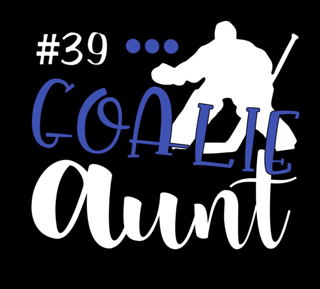 Hockey Goalie Aunt Shirt, Hockey Aunt Shirt, Goalie Mom Shirt, Mothers