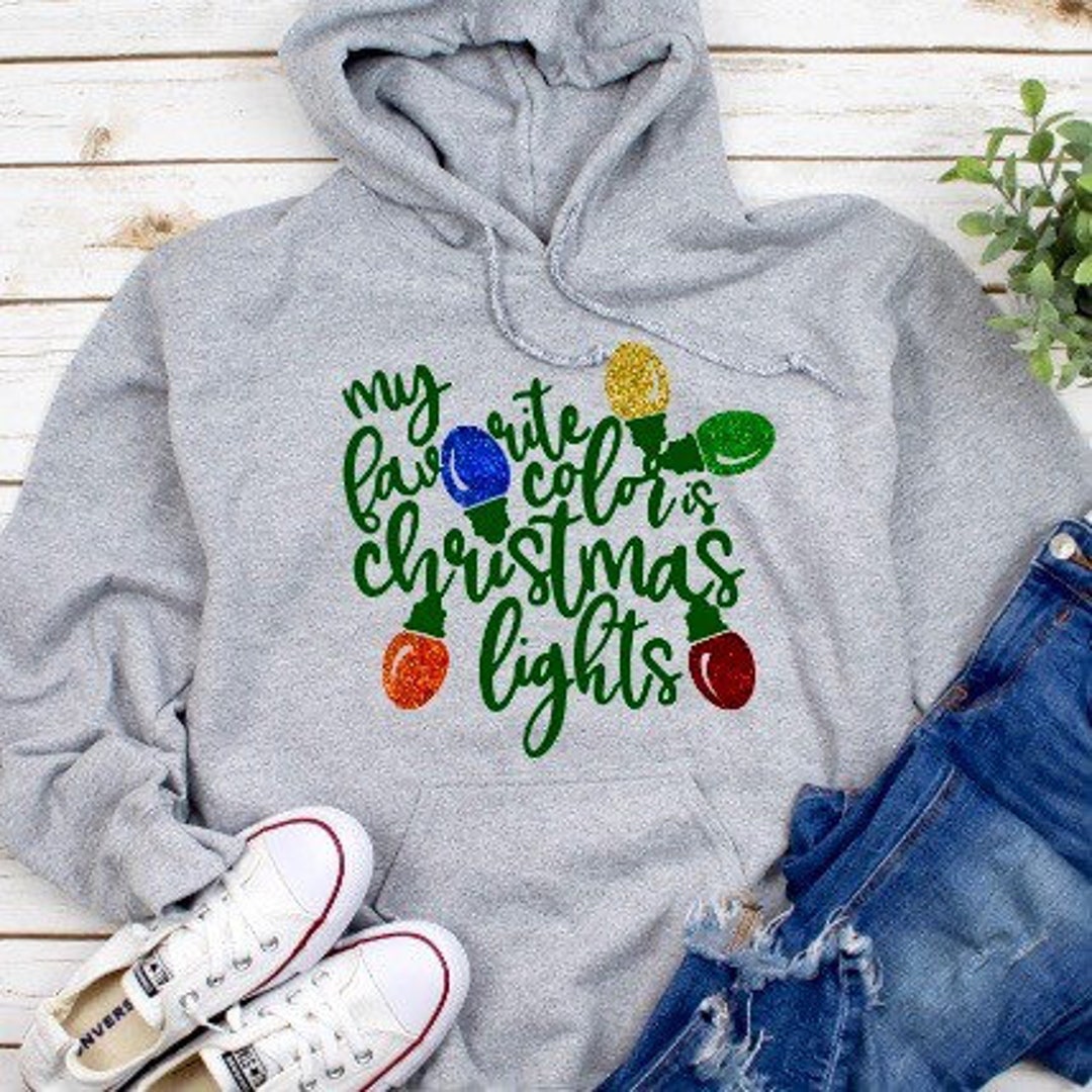 My Favorite Color is Christmas Lights, Christmas Hoodie, Holiday Shirts