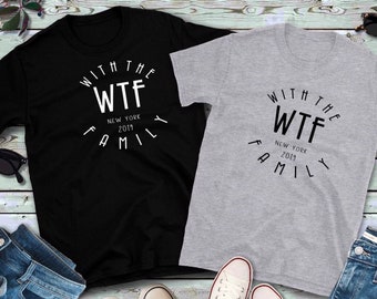 WTF With the Family Personalized Family Vacation Shirt, Family Vacation t shirts, Womens Camping Shirt, Vacation tees, Graphic Tee