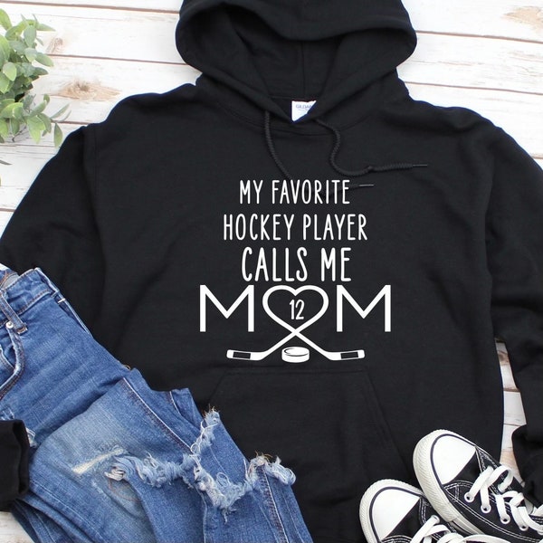 My favorite player calls me Hockey Mom Sweatshirt Hockey Mom Shirt, hockey coach gift, Proud Mom Shirt, Hockey Shirt, Mom Shirt Hockey Gift