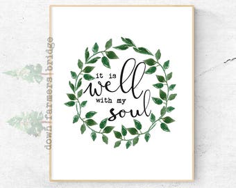 It Is Well With My Soul Print, Digital Print, Scripture Decor, Inspirational Quote, Motivation Quote, Printable, Typography, Christian Gift