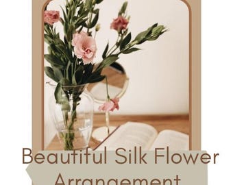 Cómo hacer un hermoso arreglo floral de seda con poco presupuesto / Libro electrónico de arreglos florales DIY